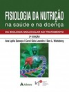 Fisiologia da nutrição na saúde e na doença: da Biologia Molecular ao tratamento