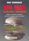 Big Max: Vocabulário Corporativo