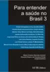 Para Entender a Saude no Brasil 3