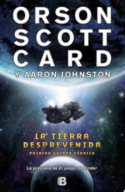 La Tierra Desprevenida (Primera Guerra Fórmica #1)