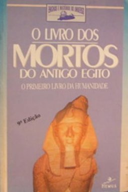 O Livro dos Mortos do Antigo Egito