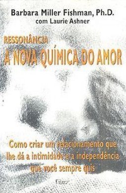 Ressonância: a Nova Química do Amor