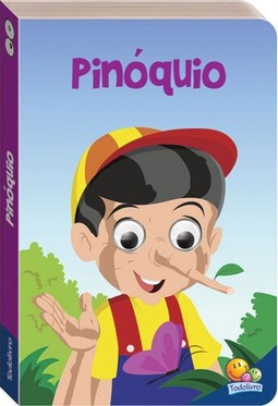 Contos de fada com olhinhos agitados: Pinóquio