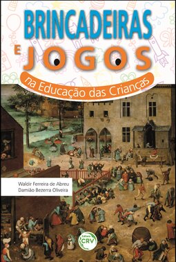 Brincadeiras e jogos na educação das crianças