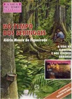 No Tempo dos Seringais