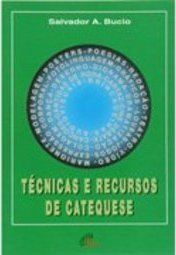 Técnicas e Recursos de Catequese