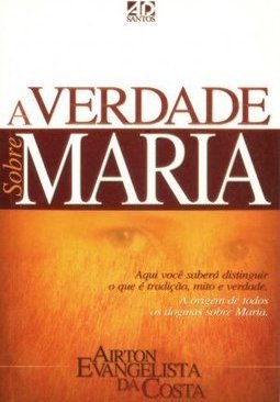 A Verdade Sobre Maria