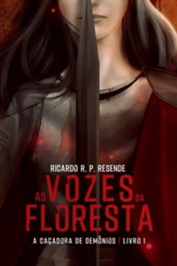 As Vozes da Floresta (A Caçadora de Demônios #1)
