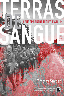 Terras de sangue: A Europa entre Hitler e Stalin