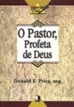 O Pastor, Profeta de Deus