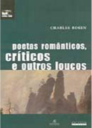 Poetas Românticos, Críticos e Outros Loucos