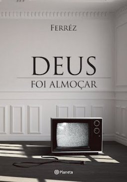 DEUS FOI ALMOCAR