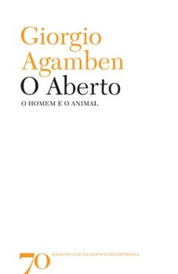 O aberto: o homem e o animal