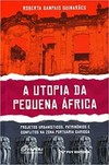 A utopia da pequena áfrica: projetos urbanísticos, patrimônios e conflitos na zona portuária carioca