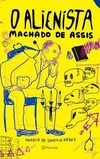 O Alienista: Coleção Clássicos: 1