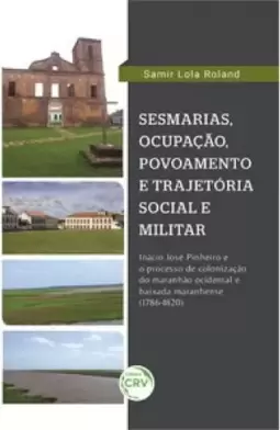 Sesmarias, povoamento e trajetória militar