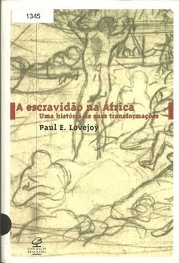 A Escravidão na África: uma História de Suas Transformações