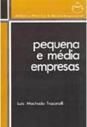 Pequena e Média Empresas: Aspectos Legais