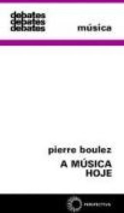 A Música Hoje