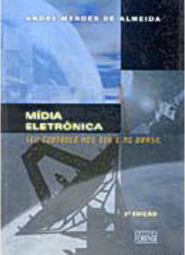 Mídia Eletrônica: Seu Controle nos EUA e no Brasil
