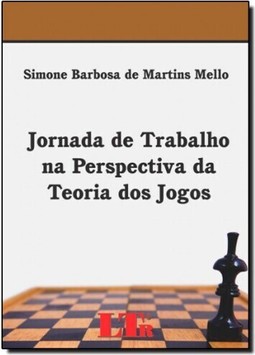 Jornada De Trabalho Na Perspectiva Da Teoria Jogos, A