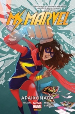 Ms. Marvel. Apaixonada (Nova Marvel #3)