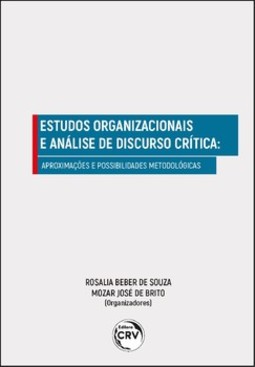 Estudos organizacionais e análise de discurso crítica: aproximações e possibilidades metodológicas