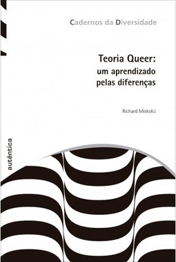 Teoria Queer: Um aprendizado pelas diferenças - 3ª Edição