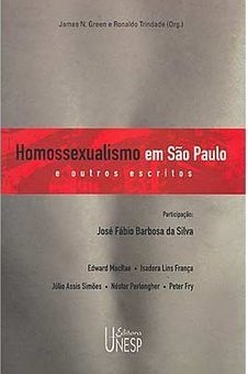 Homossexualismo em São Paulo: e Outros Escritos