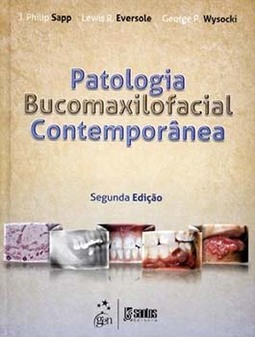 Patologia bucomaxilofacial contemporânea