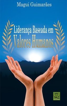 LIDERANCA BASEADA EM VALORES HUMANOS