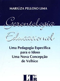 Gerontologia Educacional: uma Pedagogia Específica para o Idoso...