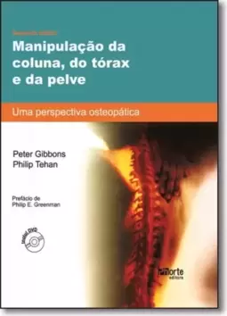 Manipulacao Da Coluna, Do Torax E Da Pelve Uma Perspectiva Osteopatica