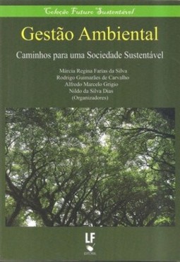 Gestão ambiental caminhos para uma sociedade sustentável