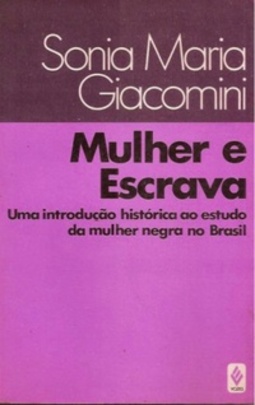 Mulher e escrava (Coleção Negros em libertação ;)