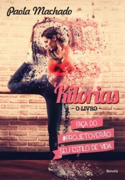 Kilorias: faça do #projetoverão seu estilo de vida