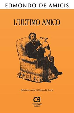 L'Ultimo Amico: Edizione integrale e annotata: 3
