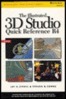 The Illustrated 3D Studio Quick Reference R4