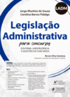 Legislação administrativa para concursos: doutrina, jurisprudência e questões de concursos - LADM