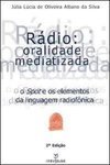 Rádio: Oralidade Mediatizada - O Spot e os Elementos da Linguagem...