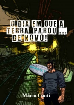 O Dia em que a Terra parou ... De novo!