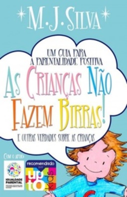 As Crianças Não Fazem Birras