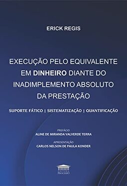 Execução Pelo Equivalente em Dinheiro Diante do Inadimplemento Absoluto da Prestação