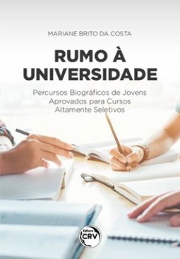 Rumo à universidade: percursos biográficos de jovens aprovados para cursos altamente seletivos