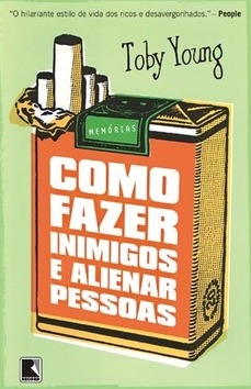 Como Fazer Inimigos e Alienar Pessoas