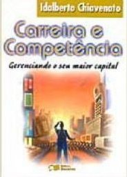 Carreira e Competência: Gerenciando o Seu Maior Capital
