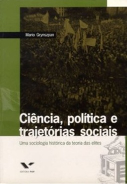 Ciência, política e trajetórias sociais