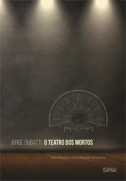 O TEATRO DOS MORTOS