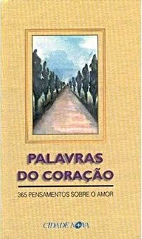 Palavras do Coração: 365 Pensamentos Sobre o Amor