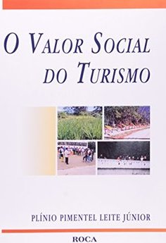 O Valor Social do Turismo